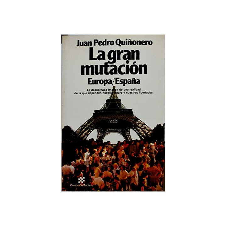 La gran mutación - Juan Pedro Quiñonero